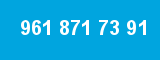 961 871 73 91